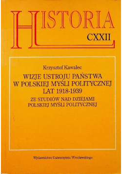 Wizje ustroju państwa w polskiej myśli politycznej lat 1918 -  1939