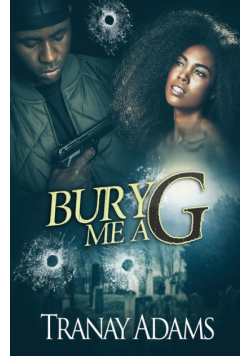 Bury Me A G
