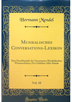Musikalisches conversations lexikon vol 10 reprint z 1878 r