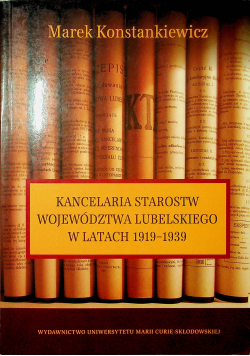 Kancelaria starostw województwa lubelskiego w latach 1919 1939