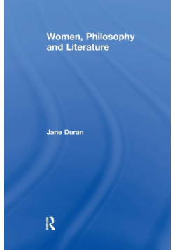 Women, Philosophy and Literature