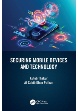 Securing Mobile Devices and Technology