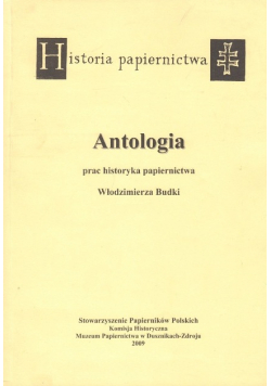 Antologia Prac Historyka Papiernictwa