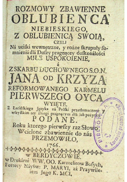 Rozmowy zbawienne Oblubieńca Niebieskiego z Oblubienicą swoją 1766 r.