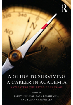 A Guide to Surviving a Career in Academia