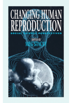 Changing Human Reproduction