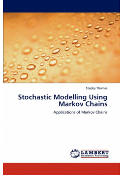 Stochastic Modelling Using Markov Chains