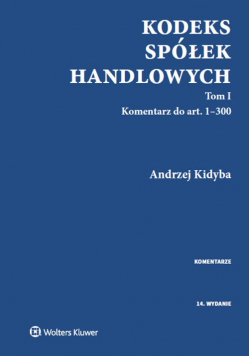 Kodeks spółek handlowych Komentarz Tom 1
