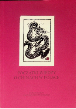 Początki wiedzy o Chinach w Polsce