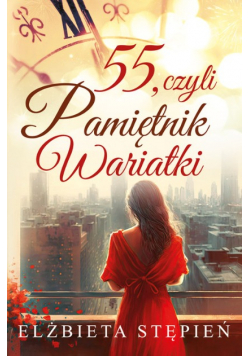 55 czyli Pamiętnik Wariatki