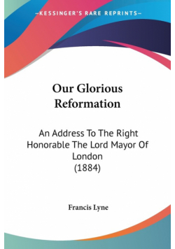Our Glorious Reformation