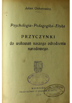 Psychologia pedagogika etyka 1917 r