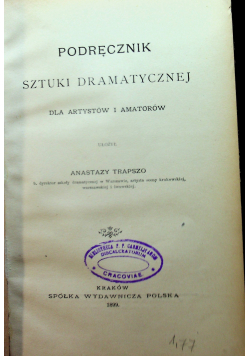 Podręcznik sztuki dramatycznej 1899r.