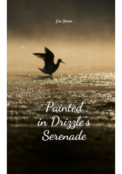 Painted in Drizzle's Serenade