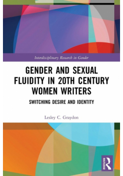Gender and Sexual Fluidity in 20th Century Women Writers