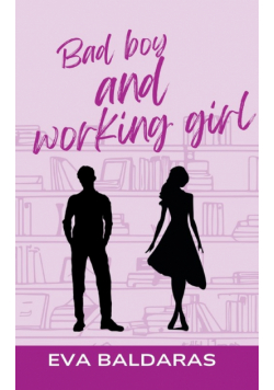 Bad boy and working girl