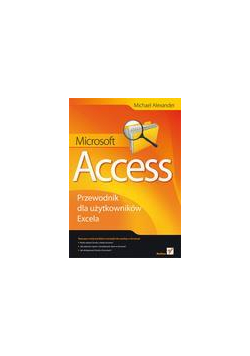 Przewodnik dla użytkowników Excela. Access.