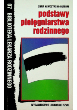 Podstawy pielęgniarstwa rodzinnego