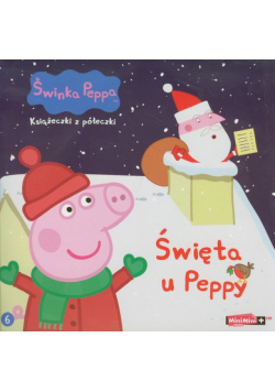 Świnka Peppa Książeczki z półeczki 6 Święta u Peppy