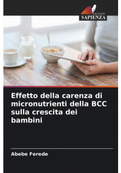 Effetto della carenza di micronutrienti della BCC sulla crescita dei bambini