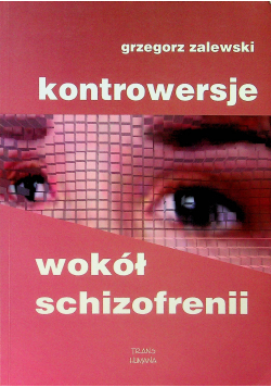 Kontrowersje wokół schizofrenii