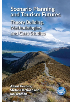 Scenario Planning and Tourism Futures