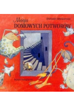 Magia domowych potworów