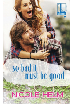 So Bad It Must Be Good