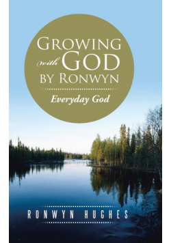Growing with God by Ronwyn