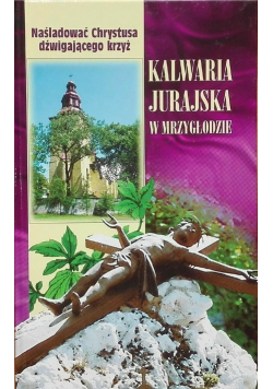Kalwaria Jurajska w Mrzygłodzie