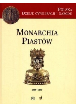 Monarcha Piastów 1038 1399