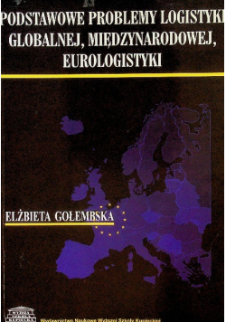 Podstawowe problemy logistyki globalnej, międzynarodowej, eurologistyki