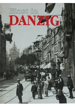 Einst in Danzig