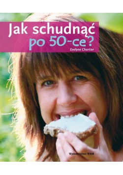 Jak schudnąć po 50 ce