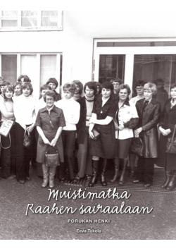 Muistimatka Raahen sairaalaan