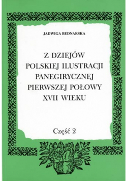 Z dziejów polskiej ilustracji panegirycznej pierwszej połowy XVII wieku część  2