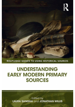 Understanding Early Modern Primary Sources