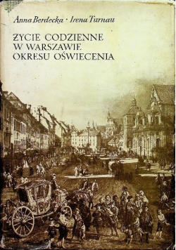 Życie codzienne w Warszawie okresu oświecenia