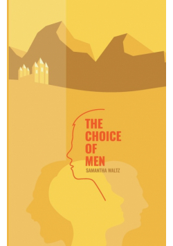 The Choice of Men