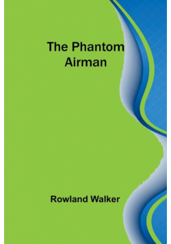 The Phantom Airman