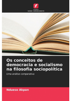 Os conceitos de democracia e socialismo na filosofia sociopolítica