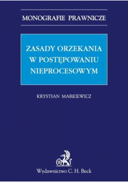 Zasady orzekania w postępowaniu nieprocesowym