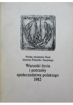 Warunki życia i potrzeby społeczeństwa polskiego 1982 r.