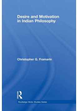 Desire and Motivation in Indian Philosophy