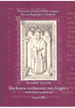Duchowni średniowiecznej Legnicy + Autograf Jujeczki