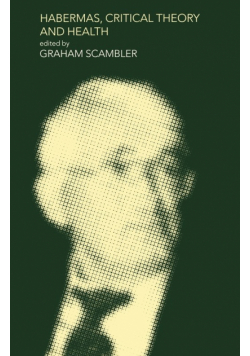 Habermas, Critical Theory and Health