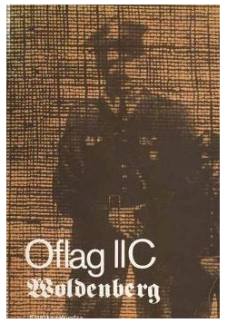 Oflag II C Woldenberg Wspomnienia jeńców