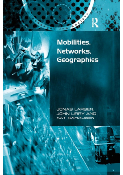 Mobilities, Networks, Geographies