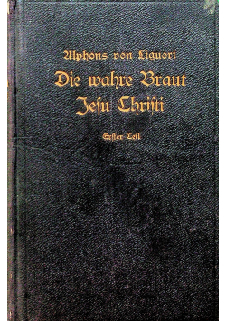 Die wahre Braut Jesu Christi tom 2 1907 r.