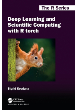 Deep Learning and Scientific Computing with R torch